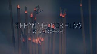 Kieran Mellor Films - 2017 Showreel