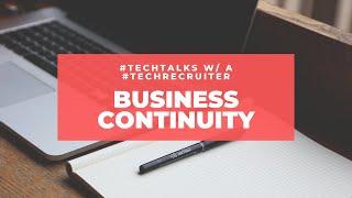 Business Continuity with Jeffrey Tefertiller - #TechTalks with a #TechRecruiter