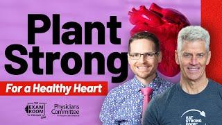 Plant Strong Approach to Heart Disease | Rip Esselstyn | The Exam Room Podcast