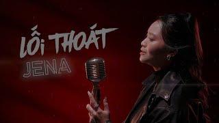 Lối Thoát | Jena || Special Song Video