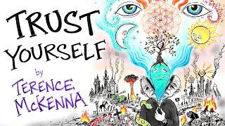 Reject Authority, Trust Yourself - Terence Mckenna