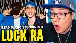 Luck Ra || BZRP Music Sessions #61: REACCION