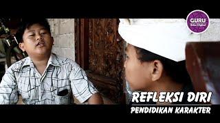 Refleksi Diri || Video Edukasi || Pendidikan Karakter