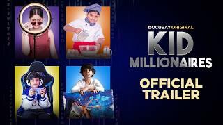 Kid Millionaires | Official Trailer | DocuBay Original | Documentary Film