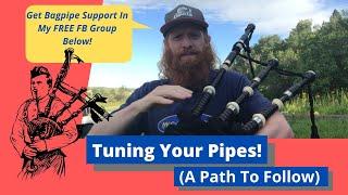 How To Tune Bagpipe Drones - A Path To Follow