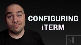 Configuring iTerm, Part 1: Introduction