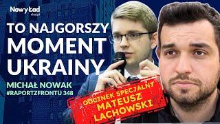 Mateusz Lachowski, Michał Nowak: Czy Ukraina jest gotowa do ustępstw?Odc. specjalny Raportu z Frontu