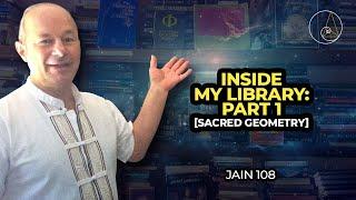 Inside My Library: Part 1 [Sacred Geometry]