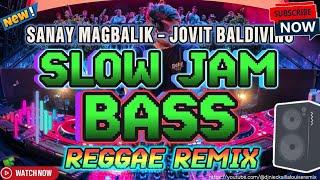  SANAY MAGBALIK - JOVIT BALDIVINO  (BASS REGGAE) DJ NIECKAILLA LOUISE