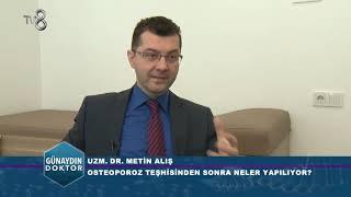 OSTEOPOROZ HASTALIĞI NEDİR? UZM. DR. METİN ALIŞ