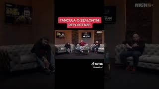 ARKADIUSZ TAŃCULA O SZALONYM REPORTERZE DRAMA? #shorts #tańcula #shot #szalonyreporter #highleague