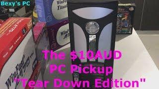 The $10AUD PC Pickup "Tear Down Edition"