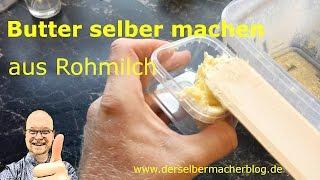 Butter selber machen (aus Rohmilch)