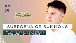 SUBPOENA O SUMMONS | Ano ang dapat gawin kapag nakatanggap ng subpoena o summons?