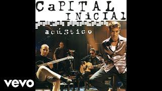 Capital Inicial - Independência (Versão Acústica) [Pseudo Video] (Ao Vivo)