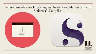 4 Fundamentals for Compiling & Exporting an Outstanding Manuscript with Scrivener's Compiler