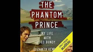 The Phantom Prince: My Life with Ted Bundy, Updated and Expanded Edition