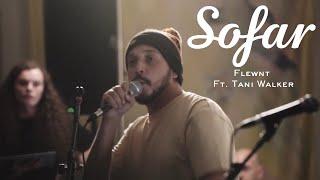 Flewnt Ft. Tani Walker - Kaya Kyana | Sofar Perth