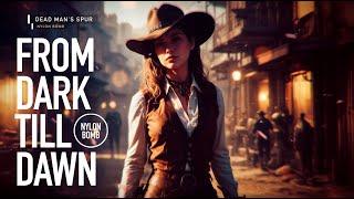 FROM DARK TILL DAWN | DARK COWBOY COUNTRY BLUES AND HEAVY METAL WESTERN MUSIC