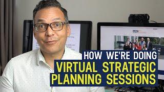 How We're Doing Virtual Strategic Planning Sessions - Virtual Strategic Planning Session