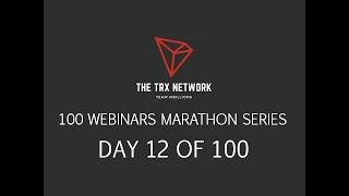 TRXCHAIN Business Marathon Webinars Day 12 | 100