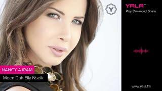 Nancy Ajram - Meen Dah Elly Nseik (Official Audio) / نانسي عجرم - مين ده اللي نسيك