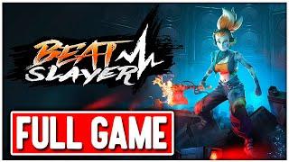 BEAT SLAYER Gameplay Walkthrough FULL GAME No Commentary + TRUE ENDING