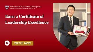 Earn a Certificate of Leadership Excellence With Harvard Professional & Executive Development