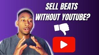 8 Steps To Sell Beats Without YouTube or Beatstars [Sell Beats 2023]