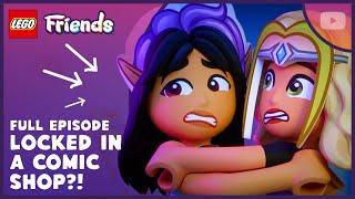 Locked in the Comic Shop! | Season 3 Episode 7 | Full Episode| LEGO Friends: The Next Chapter