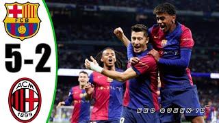 Barcelona vs Ac Milan 5-2 Highlights • Champions league 2024 • Hasil Bola Tadi Malam