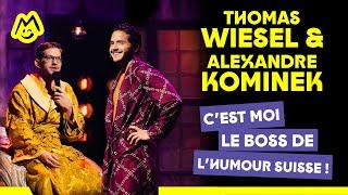 Thomas Wiesel x Alexandre Kominek – C'est moi le boss de l'humour suisse !