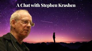 A Chat with Stephen Krashen