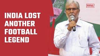India Lost Another Football Legend