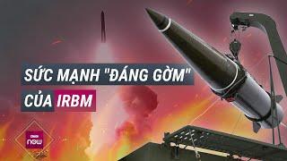 Sức mạnh "đáng gờm" của tên lửa đạn đạo IRBM Oreshnik của Nga dùng để đáp trả Ukraine | VTC Now