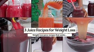 Three Juice Recipe You should try for weight loss