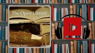 The Open Library by Brewster Kahle SHORT STORY - Librivox Audiobook Library