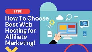 How to choose web hosting for affiliate marketing