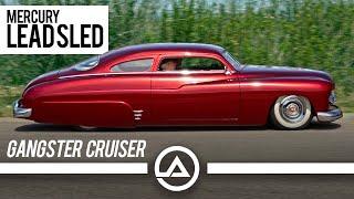 Chopped, Sectioned & Dropped Gangster '50 Merc Lead Sled Custom Cruiser