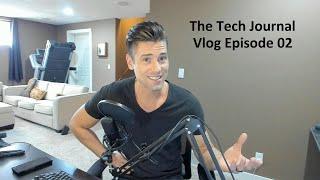 The Tech Journal Vlog - Episode 02