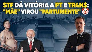 STF progressista se rende à agenda woke: “mãe” agora é “parturiente”