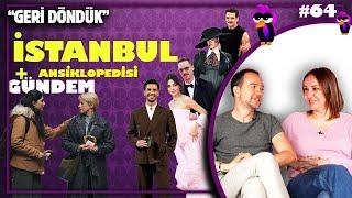 Gündemi ve İstanbul Ansiklopedisi'ni Gömüyoruz  |  Gömercin Kuşları #64
