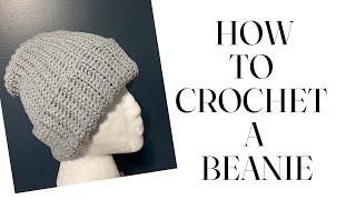 HOW TO CROCHET BEANIE | beginner friendly crochet ribbed hat pattern