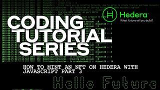 How to Mint NFTs on Hedera with JavaScript pt. 3