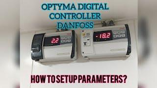 danfoss,optyma controller parameters,set up & calibration.