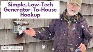 Super Simple Generator-To-House Hookup  -- A Proven How-To