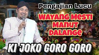 PENGAJIAN LUCU KI JOKO GORO GORO TERBARU, ASAL USUL TOKOH PEWAYANGAN.