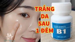 2 Cách LÀM TRẮNG DA CẤP TỐC Bằng Vitamin B1 Giá Chỉ 2K Cực Nhanh Đơn Giản Hiệu Quả 100%