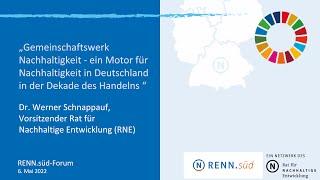 RENN.süd-Forum 2022: Dr. Werner Schnappauf "Gemeinschaftswerk Nachhaltigkeit"