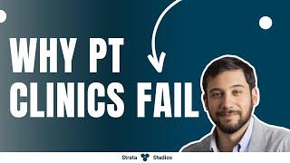 Why PT Clinics Fail (Feat. Rafi Salazar)